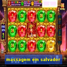 massagem em salvador